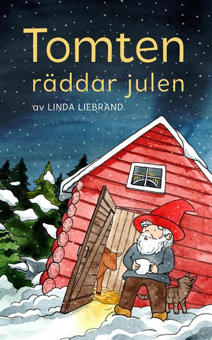 Tomten räddar julen - Linda Liebrand - ebook