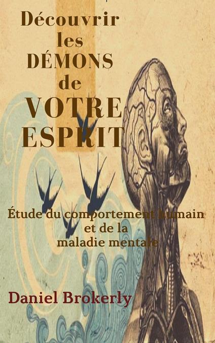 Découvrir les Démons de Votre Esprit