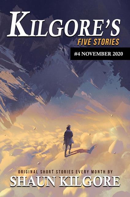 Kilgore's Five Stories #4: November 2020
