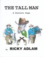 The Tall Man, A Western Saga