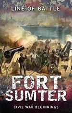 Fort Sumter: Civil War Beginnings