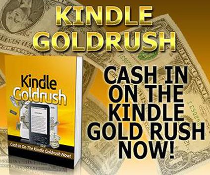 Kindle Goldrush