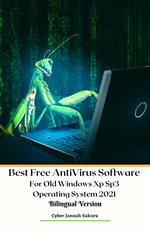 Best Free Anti Virus Software For Old Windows Xp Sp3 Operating System 2021 Bilingual Version