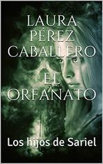 El orfanato 1, Los hijos de Sariel