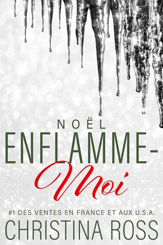 Enflamme-Moi: Noël - Christina Ross - ebook