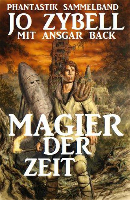 Magier der Zeit: Phantastik Sammelband