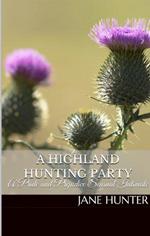 A Highland Hunting Party: A Pride and Prejudice Sensual Intimate