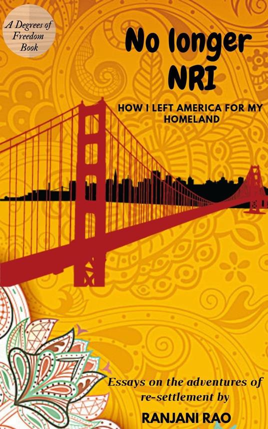 No Longer NRI: How I Left America for My Homeland