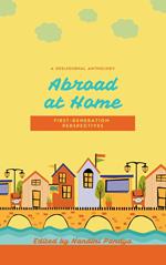 Abroad at Home: First Generation Perspectives