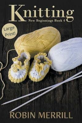 Knitting (Large Print) - Robin Merrill - cover