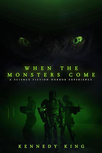 When the Monsters Come