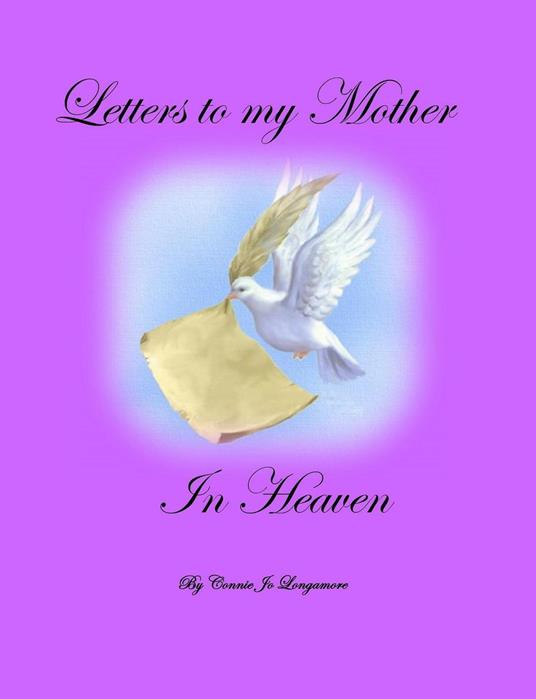 Letters to My Mother in Heaven