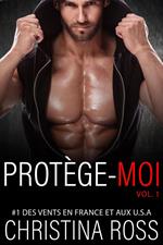 Protége-Moi, Vol. 1