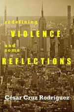 Redefining Violence And Some Reflections