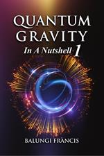 Quantum Gravity in a Nutshell1 Second Edition