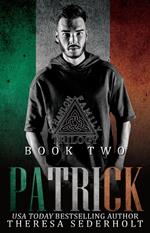 Patrick The O'Hanlon Family Trilogy Book two: Social Rejects Syndicate