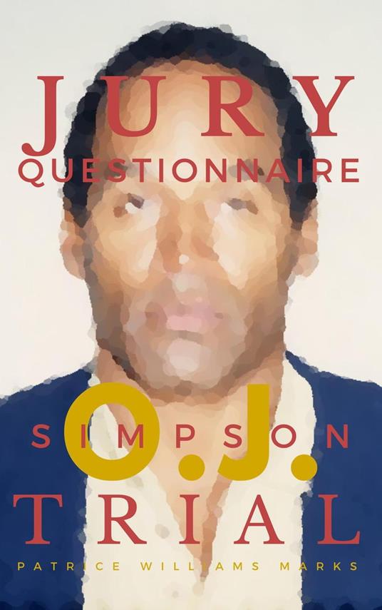 OJ Simpson: Jury Questionnaire