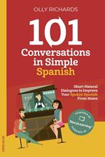 101 Conversations in Simple Spanish