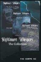 Nightmare Whispers: The Collection - Fae Corps Publishing,Andrew McDowell,Arianna Sebo - cover