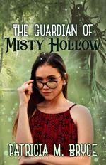 The Guardian of Misty Hollow