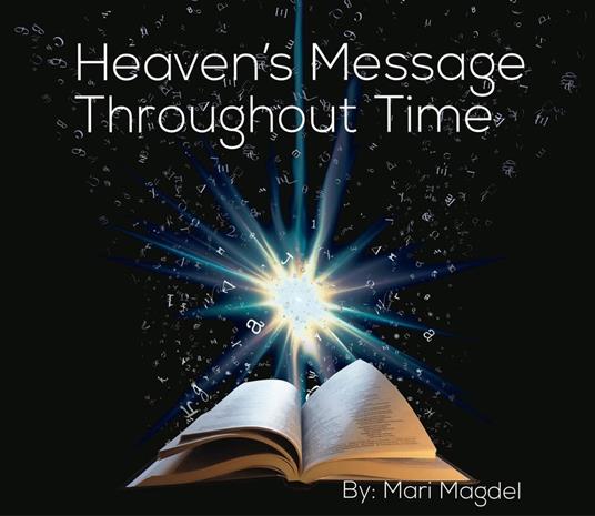 Heaven's Message Throughout Time