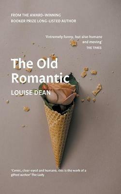 The Old Romantic - Louise Dean - cover