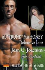 Al Trunk Mahoney, Defensive Line (Deutsche Ausgabe)