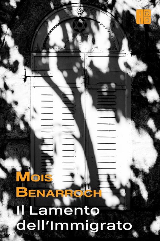 Il Lamento dell'immigrato - Mois Benarroch - ebook