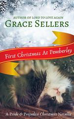 First Christmas at Pemberley: A Pride and Prejudice Sequel