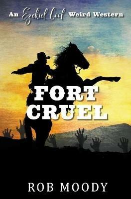 Fort Cruel - Rob Moody - cover