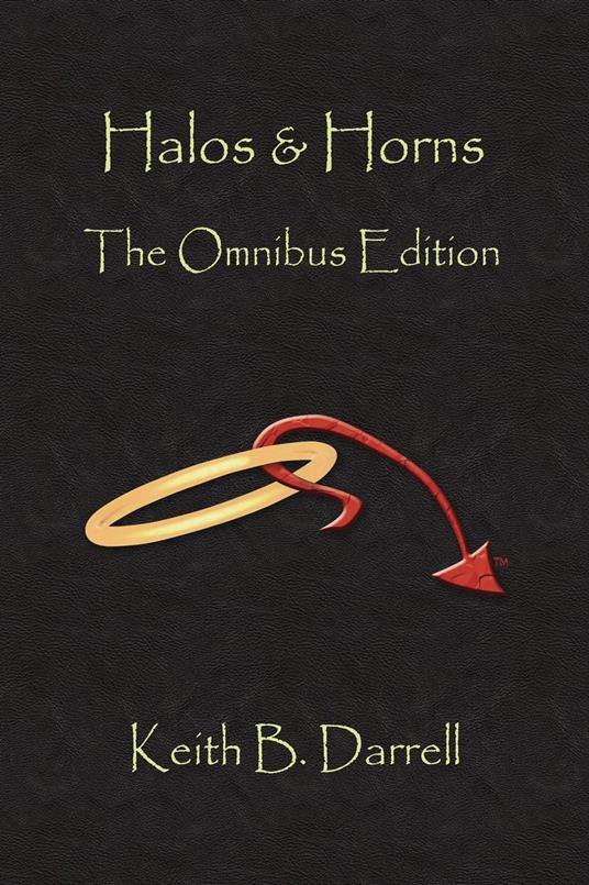 Halos & Horns: The Omnibus Edition