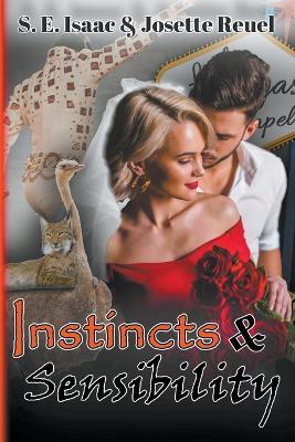 Instincts & Sensibility - S E Isaac,Josette Reuel - cover