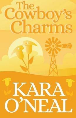 The Cowboy's Charms - Kara O'Neal - cover