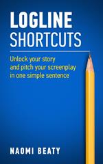 Logline Shortcuts