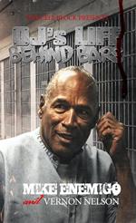 OJ's Life Behind Bars