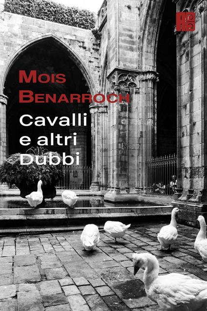 Cavalli e altri Dubbi - Mois Benarroch - ebook