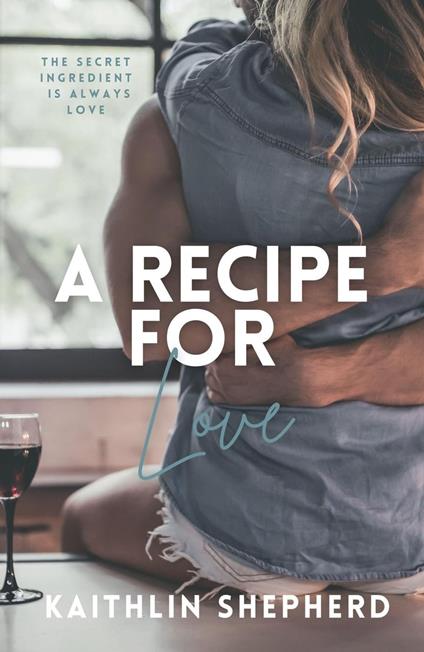 A Recipe for Love