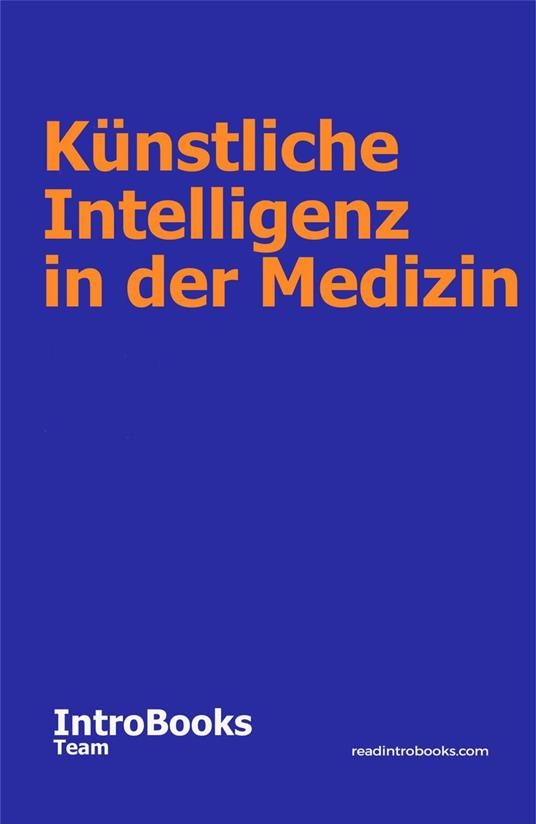 Künstliche Intelligenz in der Medizin