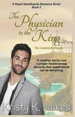 The Physician to the King, The Casteloria Royals