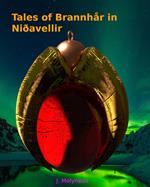 Tales of Brannhår in Niðavellir