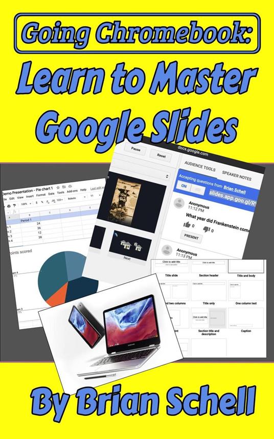 Going Chromebook: Learn to Master Google Slides