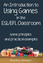 An Introduction to Using Games in the ESL/EFL Classroom: Some Principles and Practical Examples