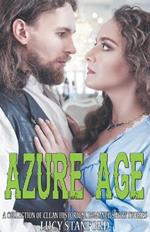 Azure Age: A Collection of Clean Historical Romance Short Stories