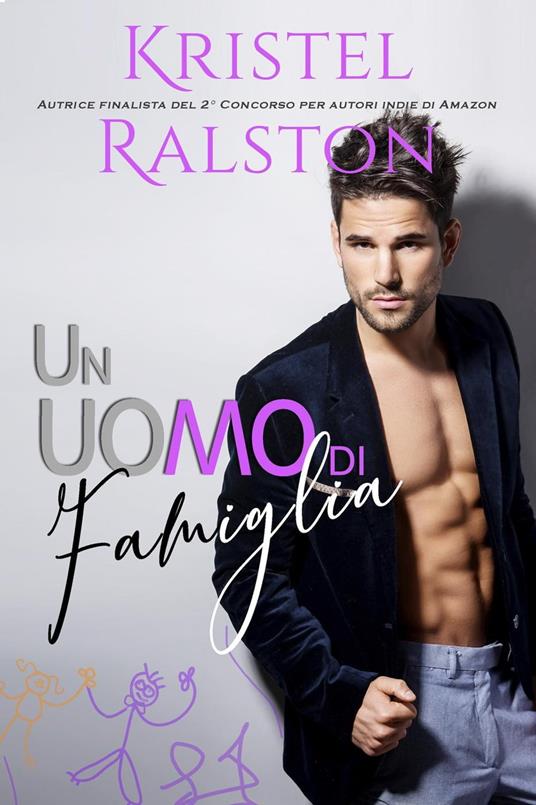 Un uomo di famiglia - Kristel Ralston - ebook