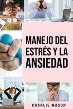 Manejo Del Estrés y La Ansiedad