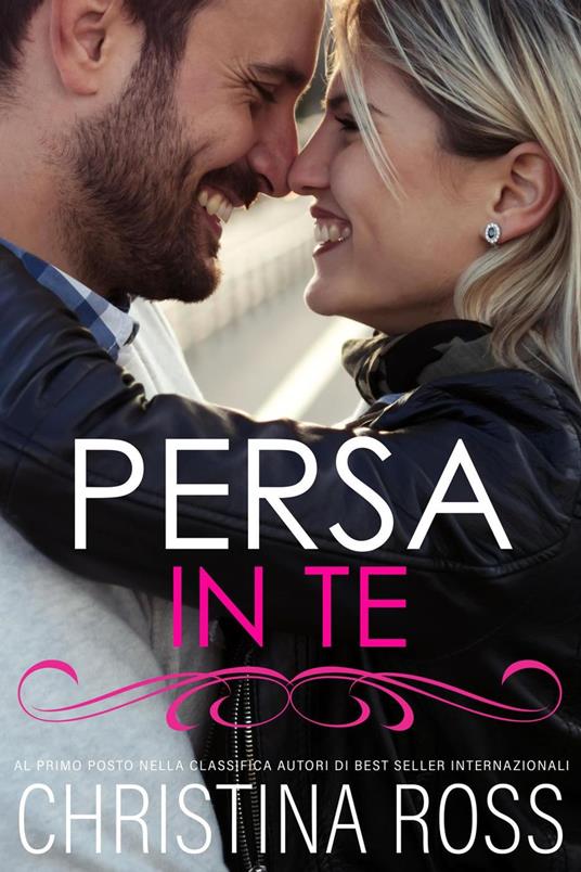 Persa In Te - Christina Ross - ebook