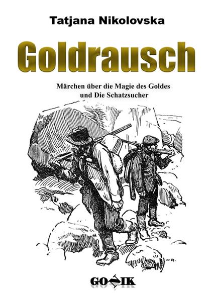 Goldrausch - Tatjana Nikolovska - ebook