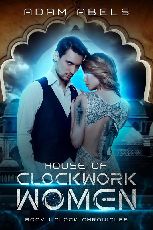 House of Clockwork Women - Adam Abels - ebook