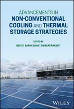 Advancements in Non-Conventional Cooling and Thermal Storage Strategies