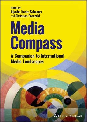 Media Compass: A Companion to International Media Landscapes - cover